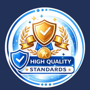 High Quality Standards